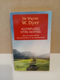 Accomplissez votre destinée