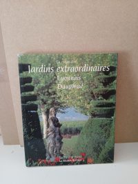 La Route Des Jardins Extraordinaires. Lyonnais, Dauphine