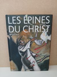 Les épines du Christ - 2ème partie