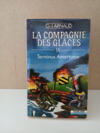 La Compagnie des glaces: 15 Terminus-amertume