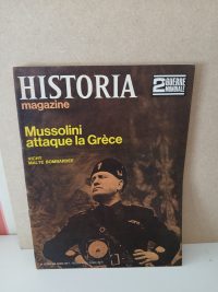 Historia 2e guerre mondiale N°13 Mussolini Attaque La Grèce