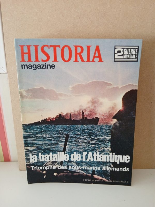 Historia 2e guerre mondiale N°53 La Bataille De L'Atlantique