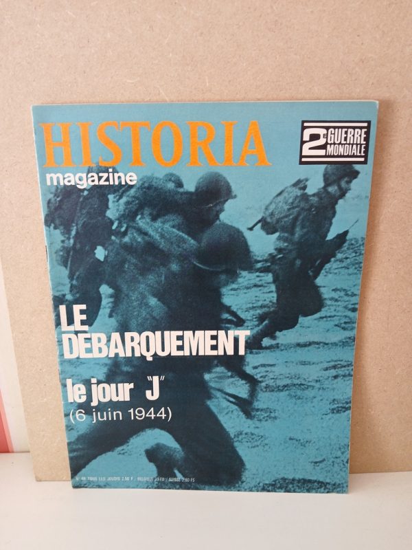 Historia 2e guerre mondiale N°68 Le Débarquement - 6 Juin 1944.