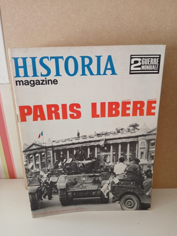 Historia 2e guerre mondiale N°76 Paris libéré