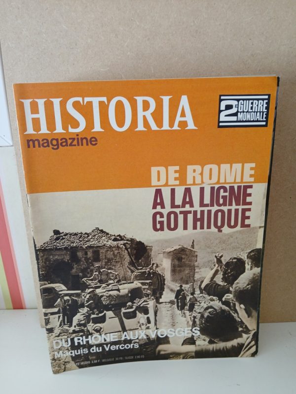 Historia 2e guerre mondiale N°79 De Rome A La Ligne Gothique