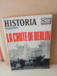 Historia 2e guerre mondiale N°91 la chute de berlin