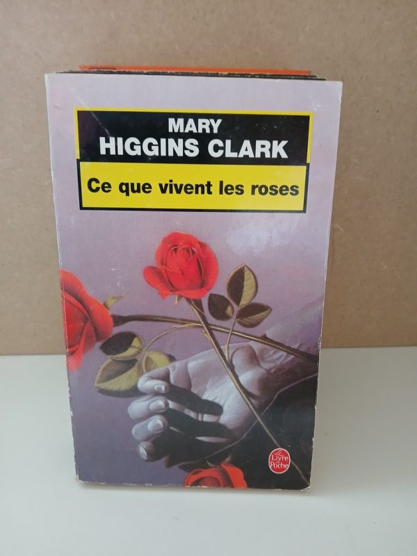 Ce que vivent les roses