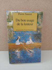 Du bon usage de la lenteur
