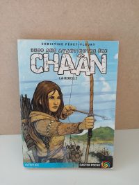 Chaân La Rebelle - 3500 Ans Avant Notre Ere