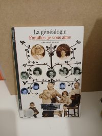 La Généalogie - Familles, je vous aime