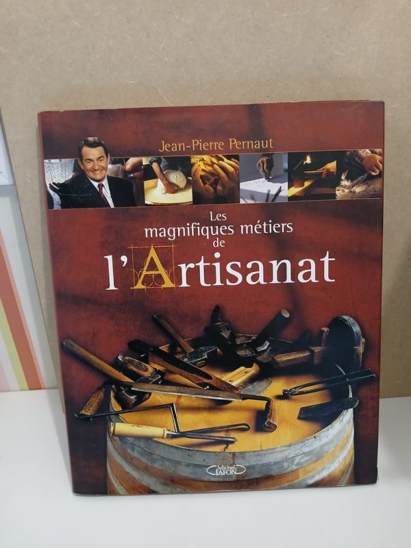 Les magnifiques métiers de l'artisanat 1