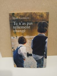 Tu n'as pas Tellement Changé