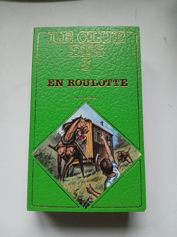Le Club des 5 en roulotte