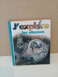 J'explore les abysses de tout près