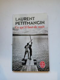 Ce qu'il faut de nuit