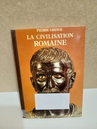 La Civilisation romaine
