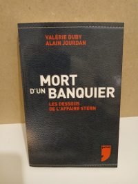 Mort D'Un Banquier - Les Dessous De L'Affaire Stern