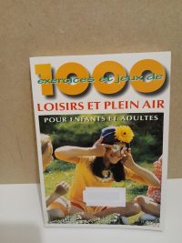 1000 Exercices Et Jeux De Plein Air