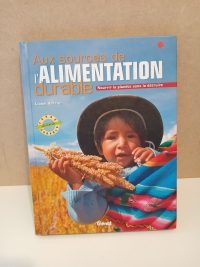 Aux sources de l'alimentation durable