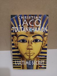 Toutankhamon - L'ultime secret