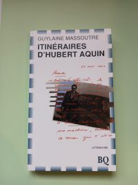 Itineraires d'hubert aquin