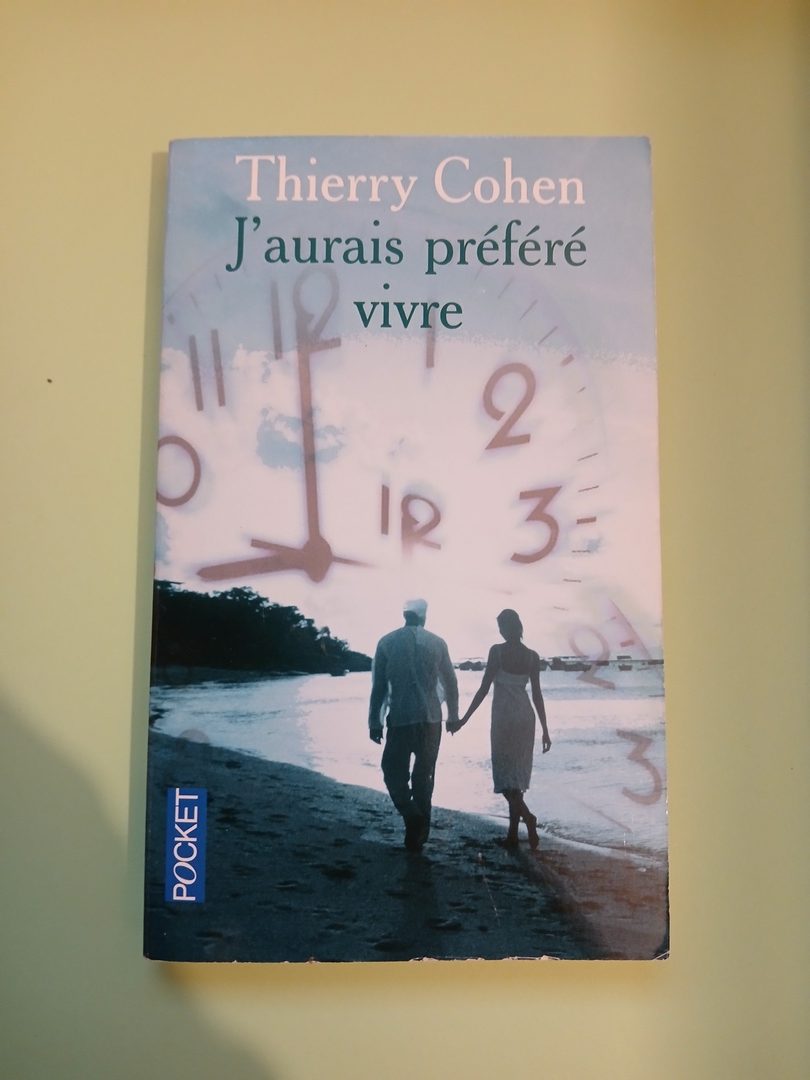 J'aurais préféré vivre