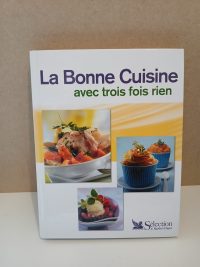 La bonne cuisine avec trois fois rien