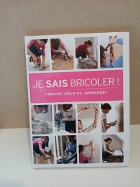 Je sais bricoler