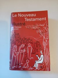 Le Nouveau Testament Illustre En Francais Courant