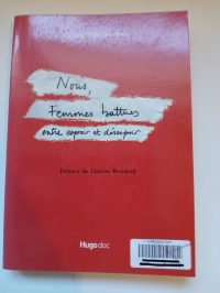 Nous. Femmes battues entre espoir et désespoir
