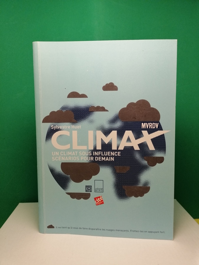 Climax - Un climat sous influence, scénarios pour demain