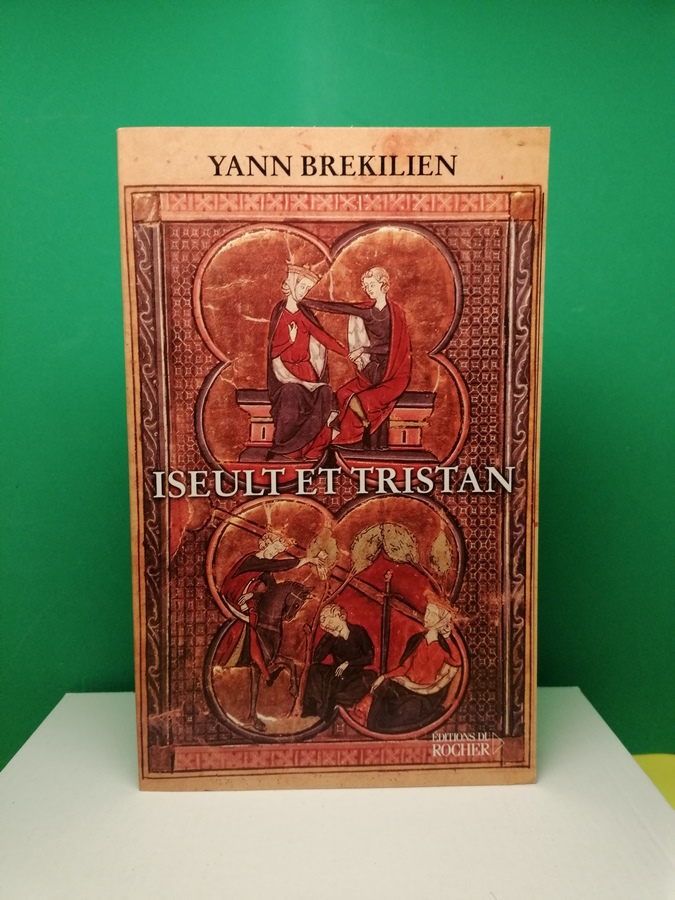 Iseult et Tristan - Selon les récits les plus anciens
