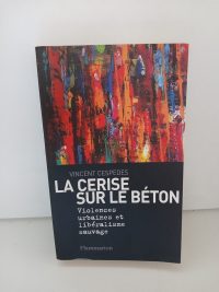 La Cerise sur le béton