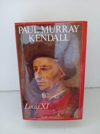 Louis XI : ''L'Universelle Aragne''