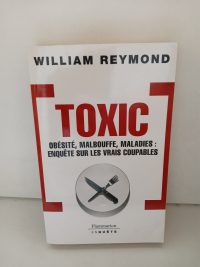 Toxic - Obésité, Malbouffe, Maladies: Enquête Sur Les Vrais Coupables