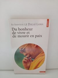 Du bonheur de vivre et de mourir en paix