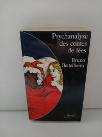 Psychanalyse des contes de fées