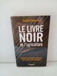 Le livre noir de l'agriculture