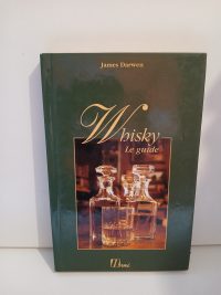 Whisky ; le guide