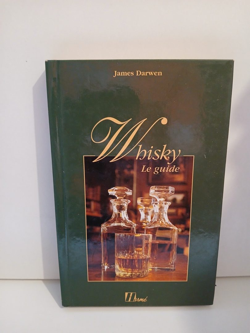 Whisky ; le guide
