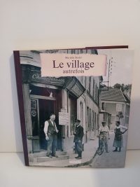 Le village autrefois