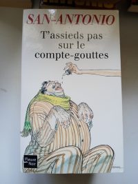 T'assieds Pas Sur Le Compte-Gouttes