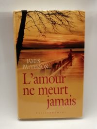 l' Amour Ne Meurt Jamais