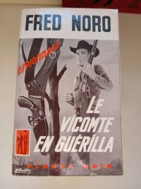 Le Vicomte en guérilla