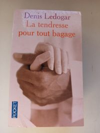 La Tendresse pour tout bagage
