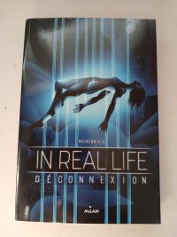 In Real Life,1 - Déconnexion