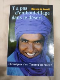 Y A Pas D'embouteillage Dans Le Désert !