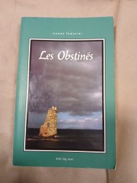 Les Obstinés