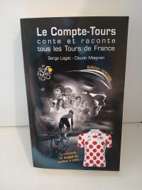 Le compte-tours conte et raconte tous les tours de France