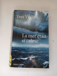 La Mer était si calme